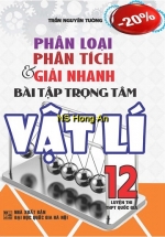 Phân Tích Phân Loại Giải Nhanh Bài Tập Trọng Tâm Vật Lí 12