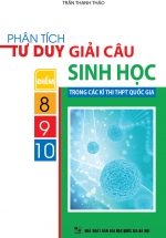 Phân Tích Tư Duy Giải Câu Điểm 8-9-10 Sinh Học Trong Các Kì Thi THPT Quốc Gia