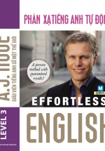 Effortless English – Phản Xạ Tiếng Anh Tự Động