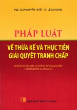 Pháp Luật Về Thừa Kế Và Thực Tiễn Giải Quyết Tranh Chấp (DH)