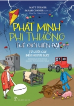 Phát Minh Phi Thường – Thế Giới Hiện Đại: Từ Lưỡi Cày Đến Người Máy