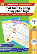 Phát Triển Kỹ Năng Tư Duy Phản Biện – Lớp 2
