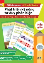 Phát Triển Kỹ Năng Tư Duy Phản Biện – Mẫu Giáo