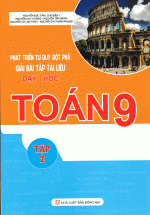 Phát Triển Tư Duy Đột Phá Giải Bài Tập Tài Liệu Dạy – Học Toán 9 Tập 2