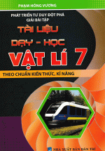 Phát Triển Tư Duy Đột Phá Giải Bài Tập Tài Liệu Dạy – Học Vật Lí 7