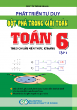 Phát Triển Tư Duy Đột Phá Trong Giải Toán 6 Tập 1