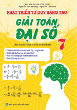 Phát Triển Tư Duy Sáng Tạo Giải Toán Đại Số 7