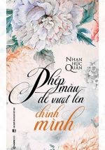 Phép Màu Để Vượt Lên Chính Mình