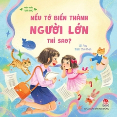 phep-mau-tuoi-tho-neu-to-bien-thanh-nguoi-lon-thi-sao-bia-016f79f2ab2d46ae86c6d3f052cdb665 phep mau tuoi tho neu to bien thanh nguoi lon thi sao bia 016f79f2ab2d46ae86c6d3f052cdb665 - Tuyển Chọn Sách Hay