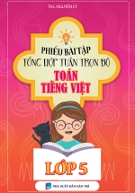 Phiếu Bài Tập Tổng Hợp Tuần Trọn Bộ Toán – Tiếng Việt Lớp 5