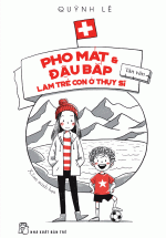 Pho Mát & Đậu Bắp Làm Trẻ Con Ở Thụy Sĩ