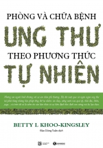 Phòng Và Chữa Bệnh Ung Thư Theo Phương Thức Tự Nhiên