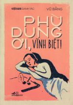 Phù Dung Ơi, Vĩnh Biệt (Danh Tác)