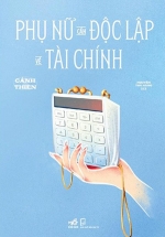 Phụ Nữ Cần Độc Lập Về Tài Chính