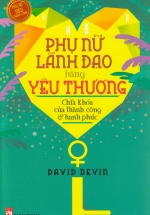 Phụ Nữ Lãnh Đạo Bằng Yêu Thương