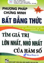 Phương Pháp Chứng Minh Bất Đẳng Thức – Tìm Giá Trị Lớn Nhất, Nhỏ Nhất Của Hàm Số