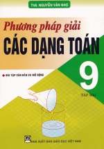 Phương Pháp Giải Các Dạng Toán 9 Tập 2