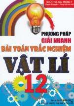 Phương Pháp Giải Nhanh Bài Toán Trắc Nghiệm Vật Lí 12