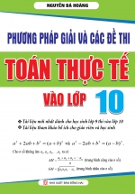 Phương Pháp Giải Và Các Đề Thi Toán Thực Tế Vào Lớp 10