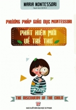 Phương Pháp Giáo Dục Montessori – Phát Hiện Mới Về Trẻ Thơ