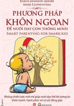 Phương Pháp Khôn Ngoan Để Nuôi Dạy Con Thông Minh