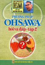 Phương Pháp Ohsawa Hỏi Và Đáp – Tập 2