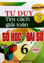 Phương Pháp Tư Duy Tìm Cách Giải Toán Số Học – Đại Số 6