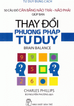 Tư Duy Đúng Cách – Thay Đổi Phương Pháp Tư Duy