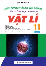 Phương Pháp Tư Duy Sáng Tạo Trong Giải Nhanh Bồi Dưỡng Học Sinh Giỏi Vật Lí 11 Tập 2