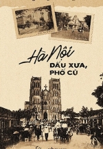 Hà Nội – Dấu Xưa, Phố Cũ