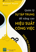 Quản Lý Sự Tập Trung Để Nâng Cao Hiệu Suất Công Việc