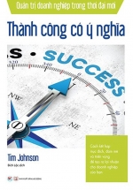 Quản Trị Doanh Nghiệp Trong Thời Đại Mới – Thành Công Có Ý Nghĩa
