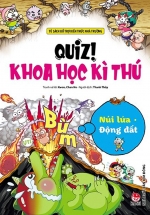 Quiz! Khoa Học Kì Thú: Động Đất Núi Lửa