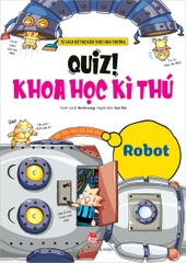 Quiz! Khoa học kì thú – Robot