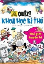 Quiz! Khoa Học Kì Thú: Thế Giới Huyền Bí