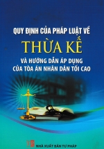 Quy Định Của Pháp Luật Về Thừa Kế Và Hướng Dẫn Áp Dụng Của Tòa Án Nhân Dân Tối Cao (DH)