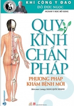 Khí Công Y Đạo – Quy Kinh Chẩn Pháp – Phương Pháp Chữa Bệnh Mới