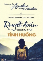 Quyết Đoán Trong Mọi Tình Huống