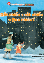 3+ Cùng Bé Lớn Khôn – Rất Nhiều + Rất Nhiều = Bao Nhiêu