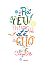 Rẽ Yêu Thương Để Chờ