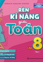 Rèn Kĩ Năng Giải Toán Lớp 8 – Tập 2 (Theo Chương Trình GDPT Mới)
