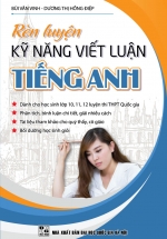 Rèn Luyện Kỹ Năng Viết Luận Tiếng Anh