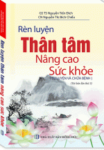Rèn Luyện Thân Tâm Nâng Cao Sức Khỏe (Tái Bản Lần 3)