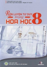 Rèn Luyện Tư Duy Trong Hóa Học 8