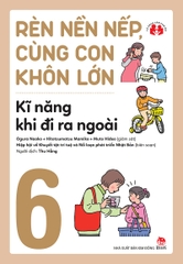 ren-nen-nep-cung-con-khon-lon-ki-nang-ra-ngoai-a2a6135a9bce4ba58a67f2e140e2ddf3 ren nen nep cung con khon lon ki nang ra ngoai a2a6135a9bce4ba58a67f2e140e2ddf3 - Tuyển Chọn Sách Hay