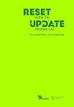 Reset Hiện Tại, Update Tương Lai