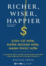 RICHER, WISER, HAPPIER – Giàu Có hơn, Khôn Ngoan Hơn, Hạnh Phúc Hơn
