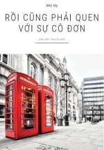 Rồi Cũng Phải Quen Với Sự Cô Đơn