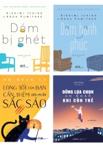 Combo Sách Văn Học Hay Về Kỹ Năng Sống: Dám Bị Ghét + Đừng Lựa Chọn An Nhàn Khi Còn Trẻ + Lòng Tốt Của Bạn Cần Thêm Đôi Phần Sắc Sảo + Dám Hạnh Phúc (Bộ 4 Cuốn)
