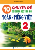 10 Chuyên Đề Bồi Dưỡng Học Sinh Giỏi Toán – Tiếng Việt 2
